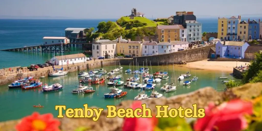 Tenby Beach Hotels