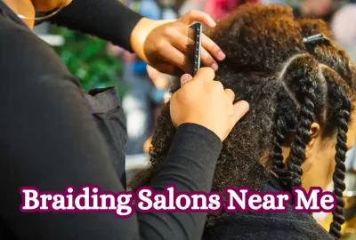 Braiding Salons Near Me