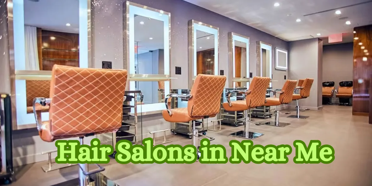 Hair Salons in Near Me