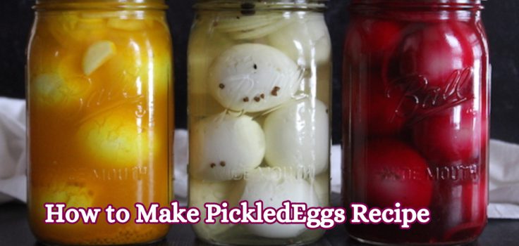 How to Make PickledEggs Recipe