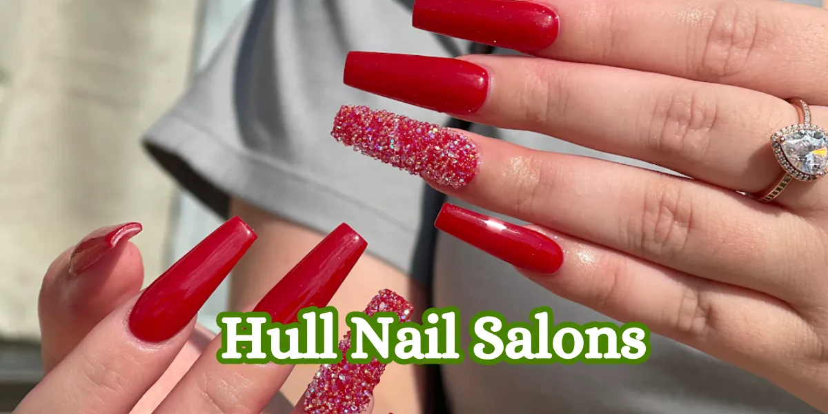 Hull Nail Salons