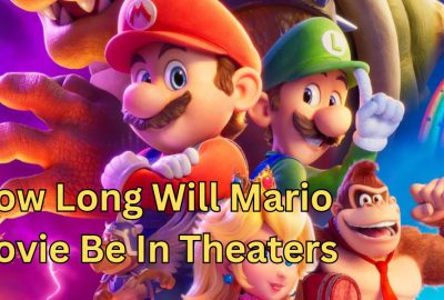 how long will mario movie be in theaters (1)