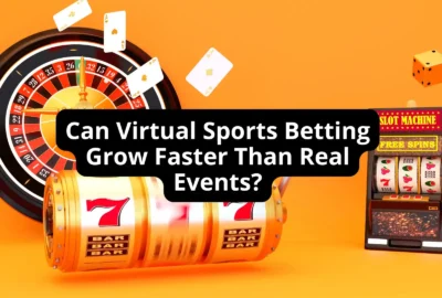 Can Virtual Sports Betting Grow Faster Than Real Events?