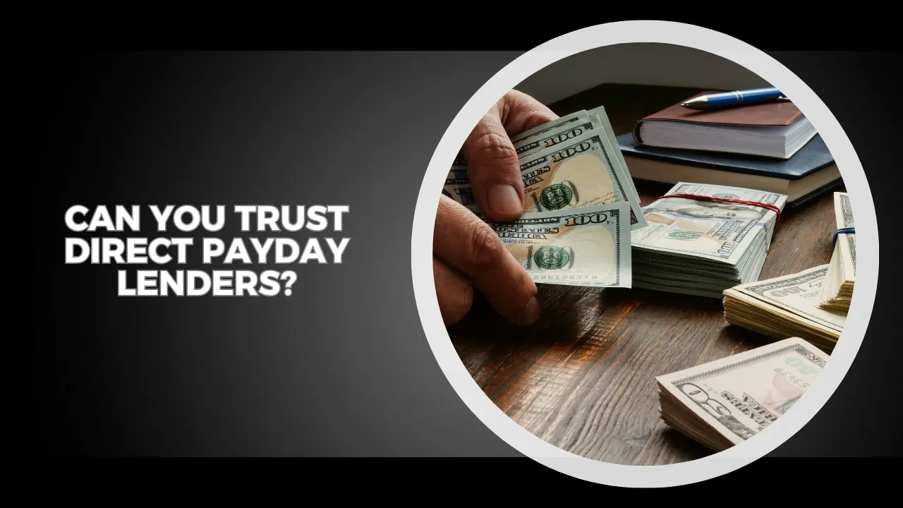 Can You Trust Direct Payday Lenders?