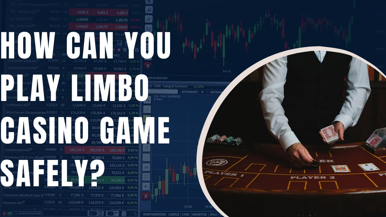 How Can You Play Limbo Casino Game Safely