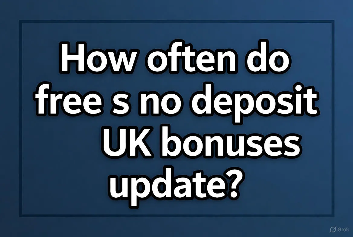 How often do free spins no deposit UK bonuses update