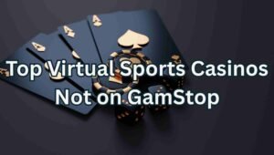 Top Virtual Sports Casinos Not on GamStop